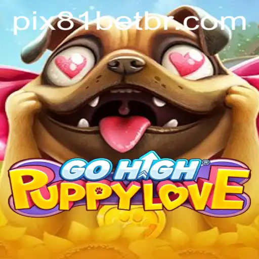 Exploring GoHighPuppyLove: An Exciting New Game with 81bet Thrills