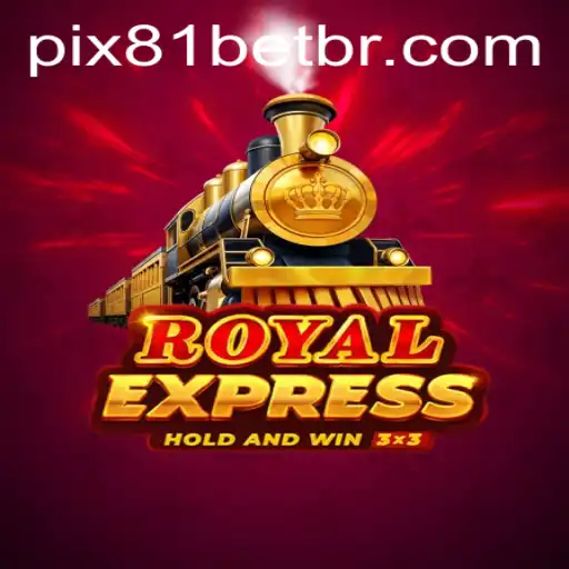 Exploring RoyalExpress: A Journey Through 81Bet